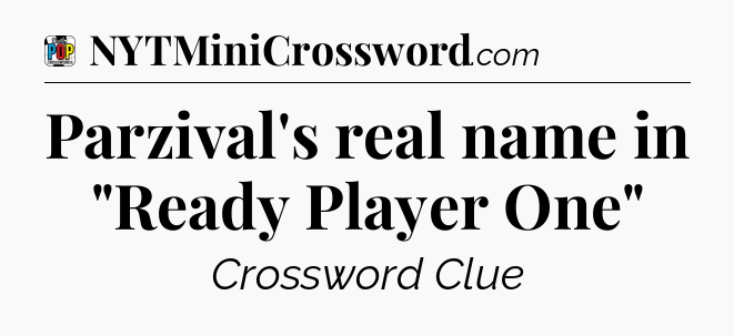 Parzival's real name in 