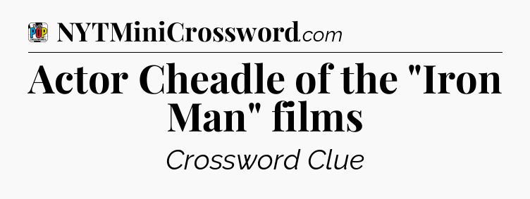 Actor Cheadle of the 