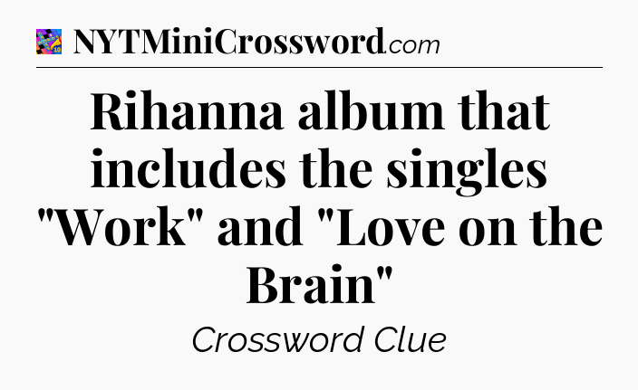 Rihanna album that includes the singles 