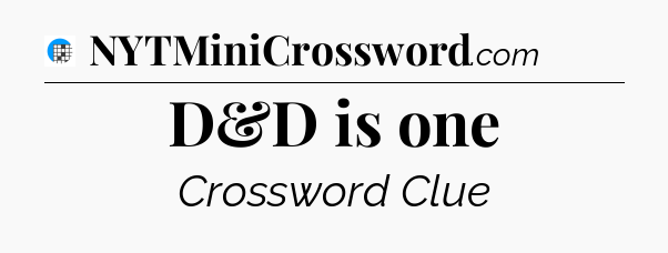 D&D is one Crossword Clue