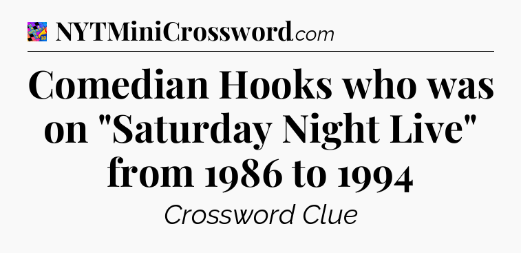 Comedian Hooks who was on 