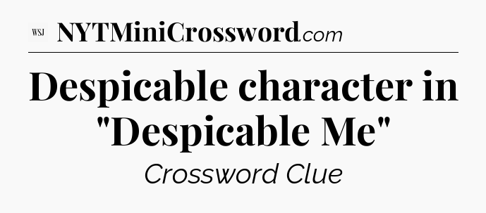 Despicable character in 