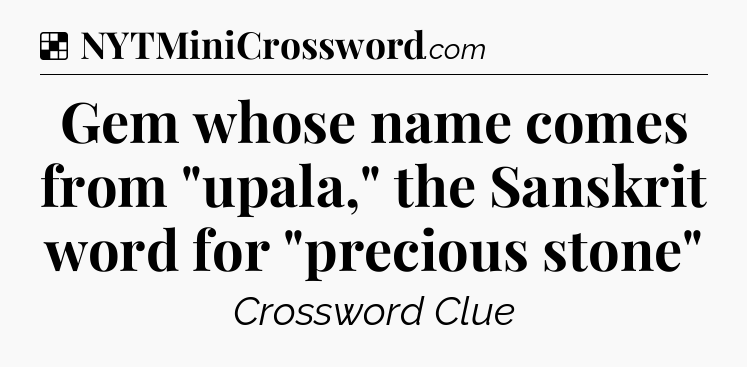 Solution: Gem whose name comes from 