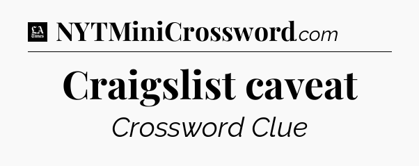 Craigslist caveat - LA Times Crossword