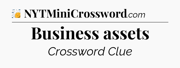 Business assets - 7 Little Words