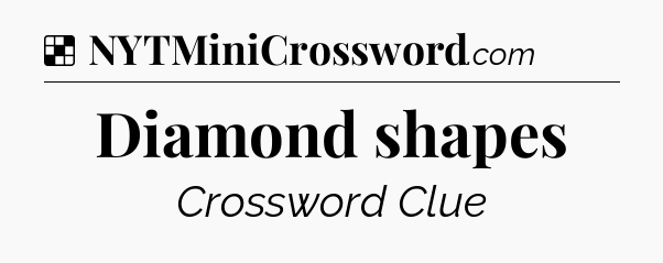Solution: Diamond shapes - NYT Crossword