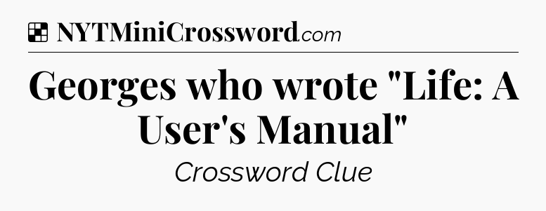 Solution: Georges who wrote 