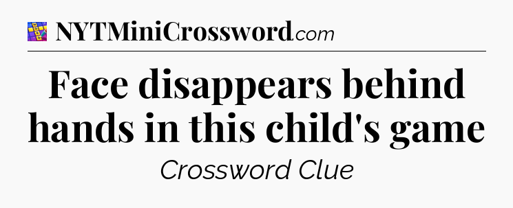 Face disappears behind hands in this child's game Codycross