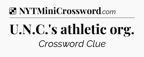 Solution: U.N.C.'s athletic org - NYT Crossword