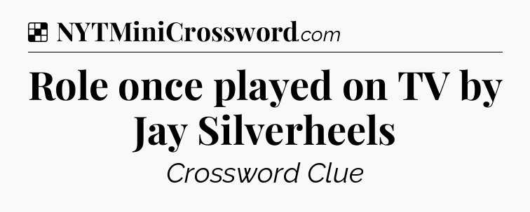 Solution: Role once played on TV by Jay Silverheels - NYT Crossword