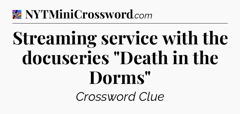 Streaming service with the docuseries 