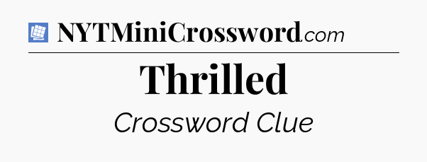 Thrilled Puzzle Page Crossword Clue