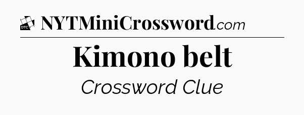 Kimono belt - Daily Themed Classic Crossword