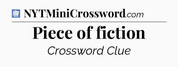 Piece of fiction Puzzle Page Crossword Clue