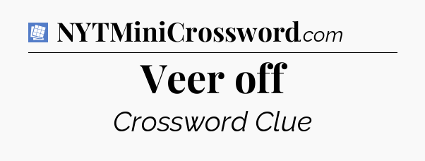 Veer off Puzzle Page Crossword Clue