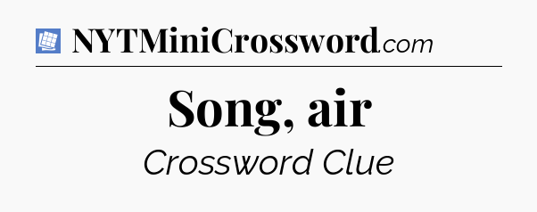 Song, air Puzzle Page Crossword Clue