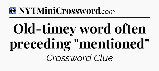Solution: Old-timey word often preceding 