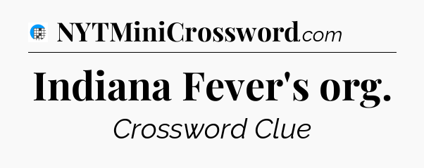 Indiana Fever's org Crossword Clue