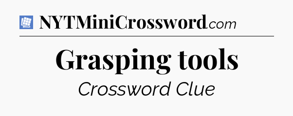 Grasping tools Puzzle Page Crossword Clue