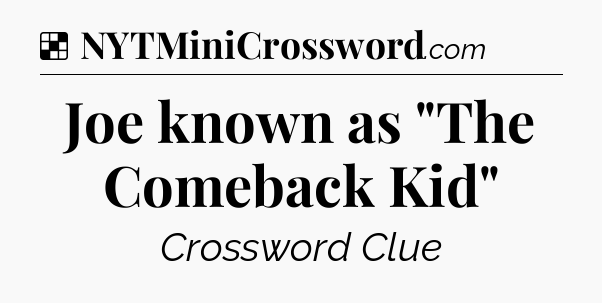 Solution: Joe known as 