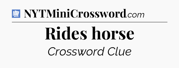 Rides horse Puzzle Page Crossword Clue