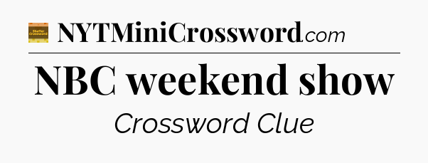 NBC weekend show - Eugene Sheffer Crossword