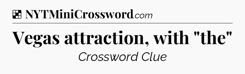 Solution: Vegas attraction, with 