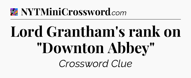 Lord Grantham's rank on 