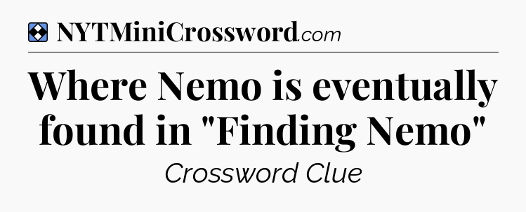 Solution: Where Nemo is eventually found in 