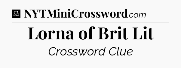 Lorna of Brit Lit - LA Times Crossword
