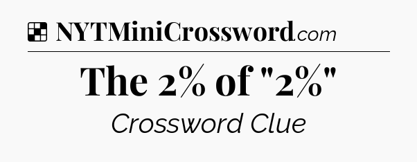 Solution: The 2% of 