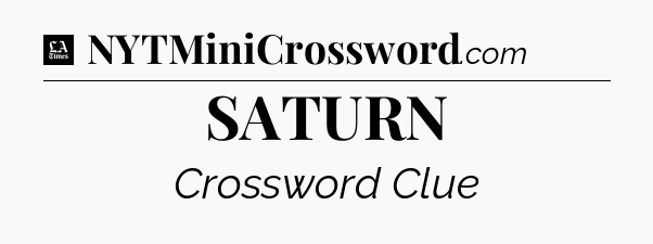 SATURN - LA Times Crossword