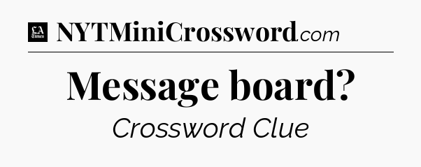 Message board - LA Times Crossword