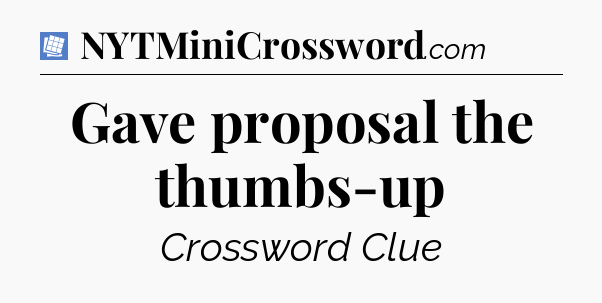 Gave proposal the thumbs-up Puzzle Page Crossword Clue