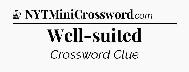 Well-suited - Daily Themed Classic Crossword