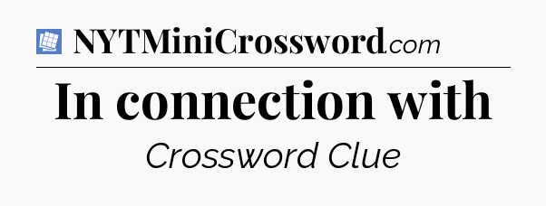 In connection with Puzzle Page Crossword Clue