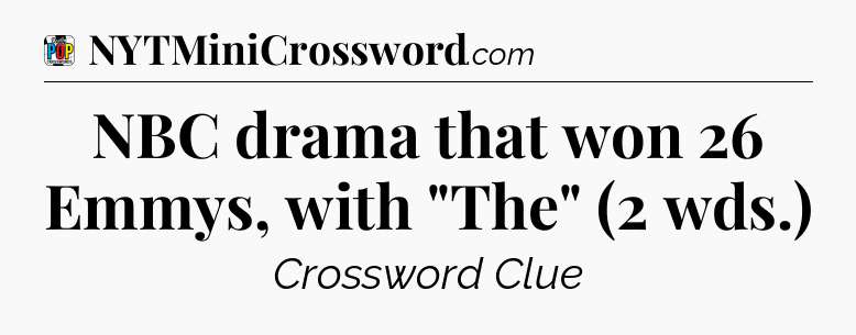 NBC drama that won 26 Emmys, with 