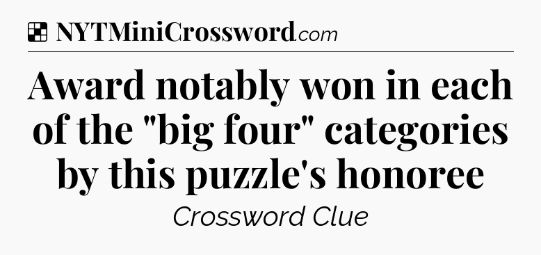 Solution: Award notably won in each of the 