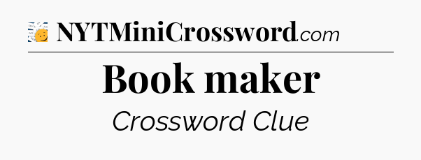 Book maker - 7 Little Words