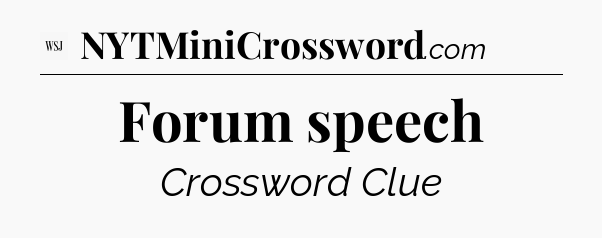 Forum speech - WSJ Crossword