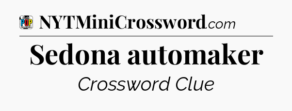 Sedona automaker Crossword Clue