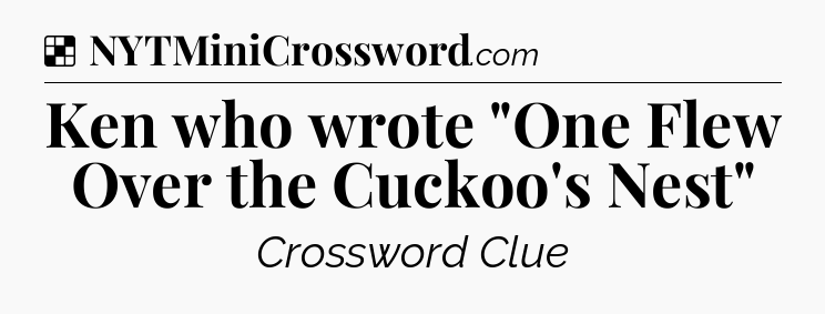 Solution: Ken who wrote 