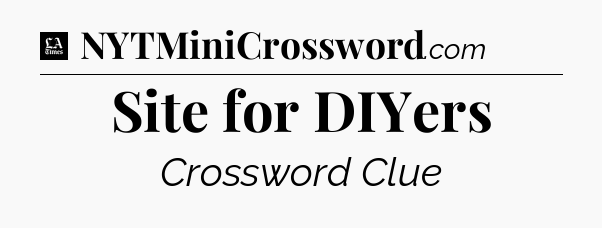 Site for DIYers - LA Times Crossword