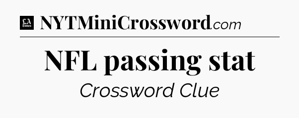 NFL passing stat - LA Times Crossword