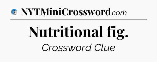 Nutritional fig Crossword Clue