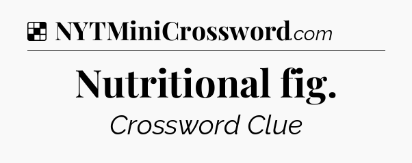 Solution: Nutritional fig - NYT Crossword