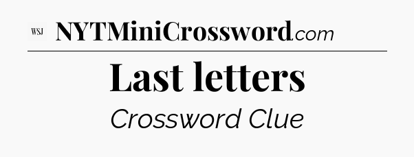 Last letters - WSJ Crossword
