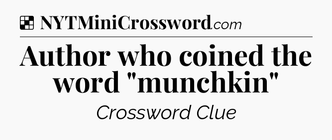 Solution: Author who coined the word 