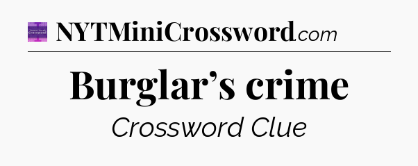 Burglar’s crime - Thomas Joseph Crossword
