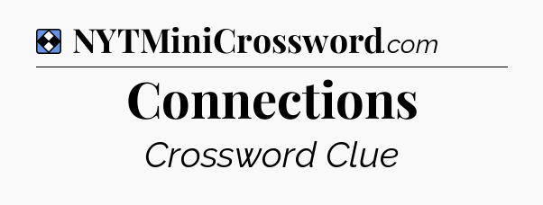 Solution: Connections - NYT Mini Crossword